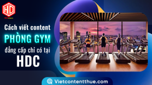 Viết content phòng gym không khó nhưng để viết hay thì không dễ