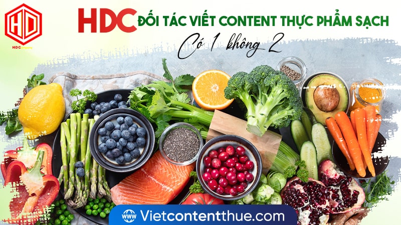 Viết content thực phẩm sạch làm sao để trở thành cầu nối với khách hàng?