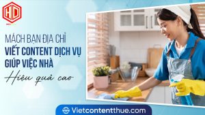 HDC là địa chỉ viết content dịch vụ giúp việc nhà mà bạn đang tìm kiếm
