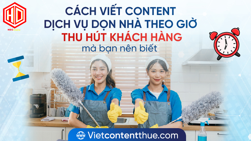 HDC có dịch vụ viết content dịch vụ  dọn nhà theo giờ chất lượng cao