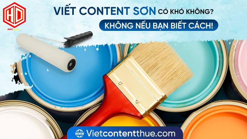 Có bí quyết nào để viết content sơn hiệu quả không?