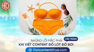 Những lỗi thường gặp khi viết content đồ lót đồ bơi là những lỗi nào?