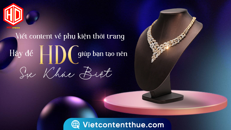 Viết content về phụ kiện thời trang rất quan trọng