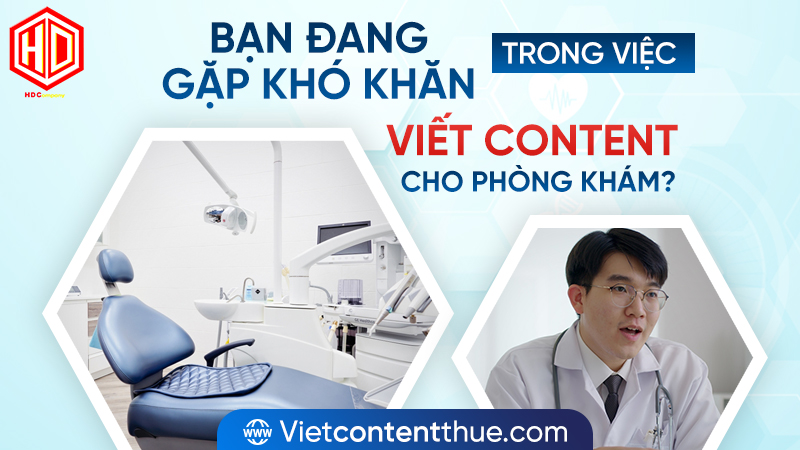 Viết content cho phòng khám: Không chỉ là quảng cáo