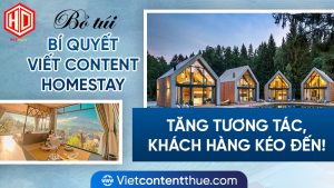 Những lưu ý khi viết content homestay thu hút khách hàng