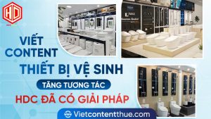 Có những nguyên tắc quan trọng nào khi viết content thiết bị vệ sinh