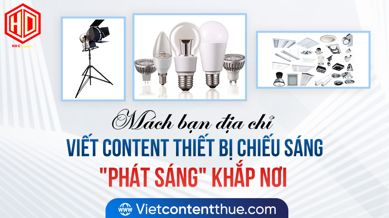 Tự viết content thiết bị chiếu sáng liệu có khó khăn?