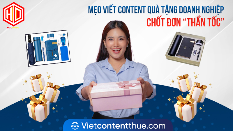 Đầu tư viết content quà tặng doanh nghiệp nên được chú trọng