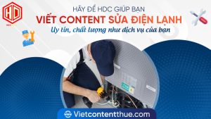 Làm sao để viết Content sửa điện lạnh hiệu quả?