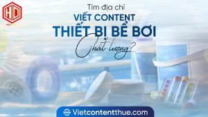 Lợi ích khi đầu tư dịch vụ viết content thiết bị bể bơi là gì?